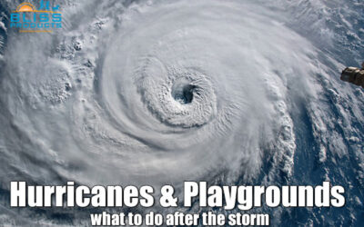 Hurricanes & Playgrounds – What to do after the storm