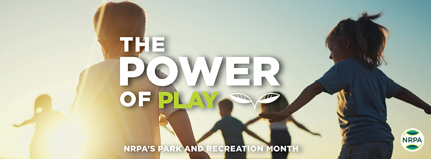Official NRPA Park and Recreation Month 2026 graphic showing children playing outdoors with the words The Power Of Play